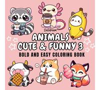 Animals Cute & Funny 3: Bold and Easy Coloring Book for Kids and Adults, 35 Relaxing Stress Relieving Designs