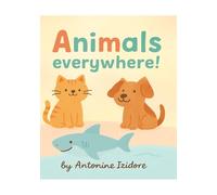Animals Everywhere!