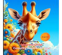 Animals Face Impress Child Colouring Book for All Ages: Fun and Creative Animal Face Coloring for Kids and Adults