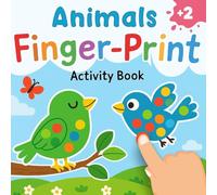Animals Fingerprint Activity Book: Easy Finger Painting Activities for Toddlers and Preschoolers with 50 Designs for Kids Ages 2-5