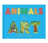 Animals in Art by Sabrina Hahn Sabrina Hahn (Auteur)