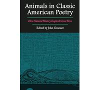 Animals in Classic American Poetry: How Natural History Inspired Great Verse