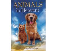 Animals In Heaven? Dvd! Dr. Jack & Rexella Van Impe