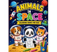 Animals in Space: Colouring Books for Kids