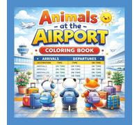 Animals in the Airport Coloring Book