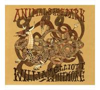 Animals in the Dark by William Elliott Whitmore [CD] NEUF