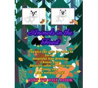 Animals in the Forest Dot To Dot Coloring books for Adults Teenagers Kids Relaxation, 50 drawings 8.5*11 inches Penguin,bear, cat, fish, fox, ... dog, rooster, kangaroo ,Mouse，lions，tigers