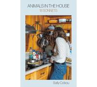 Animals in the House: 18 Sonnets
