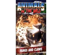 Animals in the Wild 1: Fangs & Claws [VHS]