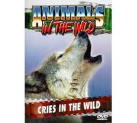 Animals in the Wild - Cries In The Wild [Import USA Zone 1]