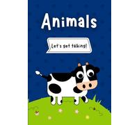 Animals, Let’s get talking: My first picture book of Animals is a perfect Christmas, Birthday, Holiday Gift for Toddlers, Preschoolers, kids, ... Dementia. Colored Pages with 80 Dogs Images