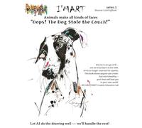 Animals make all kinds of faces: “Oops! The Dog Stole the Couch!”