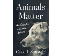 Animals Matter The Case for a Kinder World - Cass R. Sunstein - Princeton University Press - ebook (ePub) - Livre