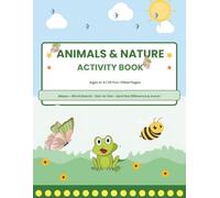 Animals & Nature activity book: Mazes, word search, dot to dot, spot the difference and more