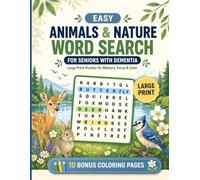 Animals & Nature Word Search for Seniors: Easy Large Print Puzzles for Dementia, Memory Care & Relaxation with 10 Bonus Coloring Pages