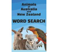 Animals of Australia and New Zealand Word Search: Word Searches with Easy to Read Print about Birds, Mammals, Amphibians and more! | 6x9 inches | 110 ... | Perfect gift for holidays or relaxing.