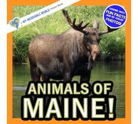 Animals of Maine!: A My Incredible World Picture Book for Children