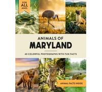 Animals of Maryland: Learn All About Old Line State Wildlife in a Fun Fact Picture Book for Kids and Adults