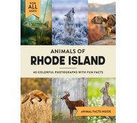 Animals of Rhode Island: Learn All About Ocean State Wildlife in a Fun Fact Picture Book for Kids and Adults