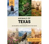 Animals of Texas: Learn All About Lone Star State Wildlife in a Fun Fact Picture Book for Kids and Adults