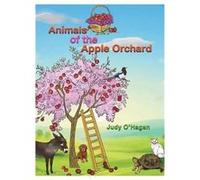 Animals of the Apple Orchard by Judy OHagan Judy OHagan (Auteur)