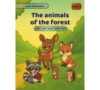 Animals of the forest: A fun coloring book with short stories and discovery questions