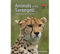 Animals of the Serengeti and Ngorongoro Conservation Area