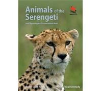 Animals of the Serengeti and Ngorongoro Conservation Area
