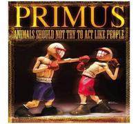 Primus – Animals Should Not Try to Act Like People – Édition remasterisée – Import