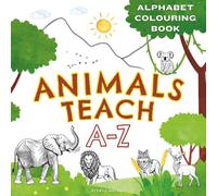 Animals Teach ABCs Colouring Book: ABC Tracing, Colouring & Learning for Children ages 3-5 | Trace, Colour and Learn the Alphabet with Your Favourite ... | Perfect for Toddlers, Preschool & Nursery
