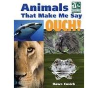 Animals That Make Me Say Ouch!