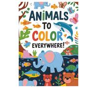 Animals to Color Everywhere