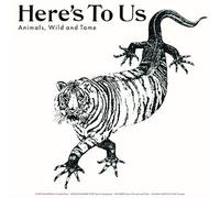 Animals, Wild and Tame – Here'S to Us – Vinyle – Z-Products