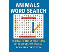 Animals Word Search: 550 Unique Words Across 55 Fun Puzzles: A Brain-Boosting Puzzle Book with 55 Word Search Challenges and Solutions Featuring Wild, Farm, Ocean, Jungle & Exotic Animals