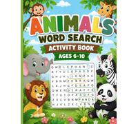 Animals Word Search Activity Book: Fun Animal-Themed Word Search Puzzles with Full Answer Key | Educational Brain Games to Build Vocabulary, Spelling & Focus