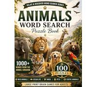 Animals Word Search Puzzle Book for Adults: 1000+ Words from the Animal Kingdom: Large Print | Wild Animals, Ocean Life, Birds & Pets | Relaxing Brain Games