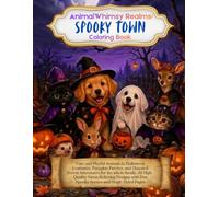AnimalsWhimsy Realms: Spooky Town: Cute and Playful Animals in Halloween Costumes, Pumpkin Patches, and Haunted Forest Adventures for the whole ... with Fun Spooky Scenes and Single-Sided Pages