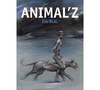 Enki Bilal – Animal'z – Coup de sang (Tome 1) – Cartonné