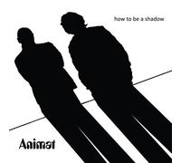 Animat - How to Be a Shadow [Import]