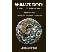 Animate Earth: Science, Intuition and Gaia