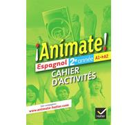 Animate Espagnol 2e année éd. 2012 - Cahier d'activités Edition 2012 - Fabienne Alais-Ferrand - Hatier - broché - Scolaire / Universitaire