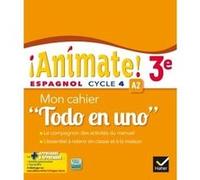 Marie-José Casas et al. – Animate Espagnol 3e – Cahier d'activités – Éd. 2016 – Broché