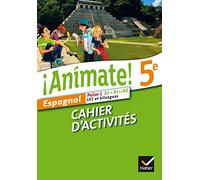 Isaure Dutheil Menestret – Animate! Espagnol 5e Palier 1 A1-A1+/A2 – Cahier d'activités – Éd. 2014