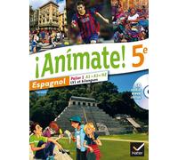 Isaure Dutheil Menestret – Animate Espagnol 5e – Manuel de l'élève – 5e éd. 2014 – Livre CD
