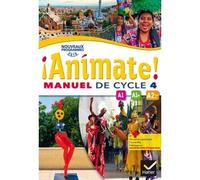 Marie-José Casas et al. – Animate Espagnol Cycle 4 – Manuel de l'élève – éd. 2016 – broché