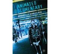 Animated Documentary Annabelle Honess Roe, (Auteur)