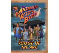 Animated Kids Bible: Voyage of The Ark