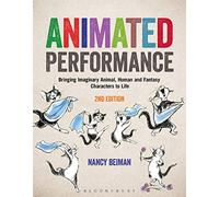 Animated Performance: Bringing Imaginary Animal, Human and Fantasy Characters to Life