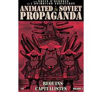 Animated Soviet Propaganda Volume 2 : Les Requins Capitalistes