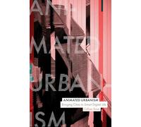Animated Urbanism: Bringing Cities to Smart Digital Life